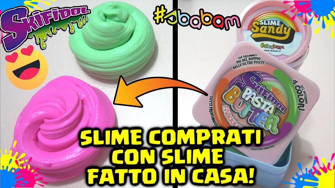Unisco gli SLIME COMPRATI allo SLIME FATTO in CASA | Slime con SKIFIDOL PASTA BUTTER By FrancyDreams