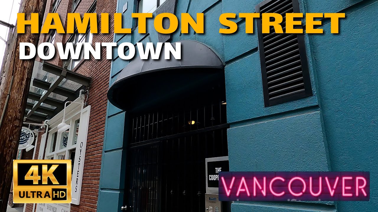 🇨🇦[4K] WALK -HAMILTON STREET, DOWNTOWN, VANCOUVER. July 2021