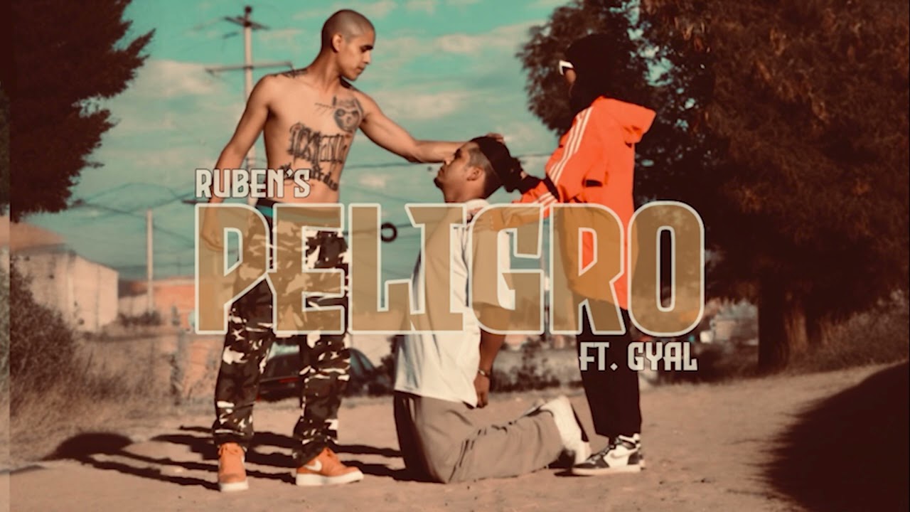 RUBEN'S - PELIGRO FT. @LaGyal X ALEX ZAVIR