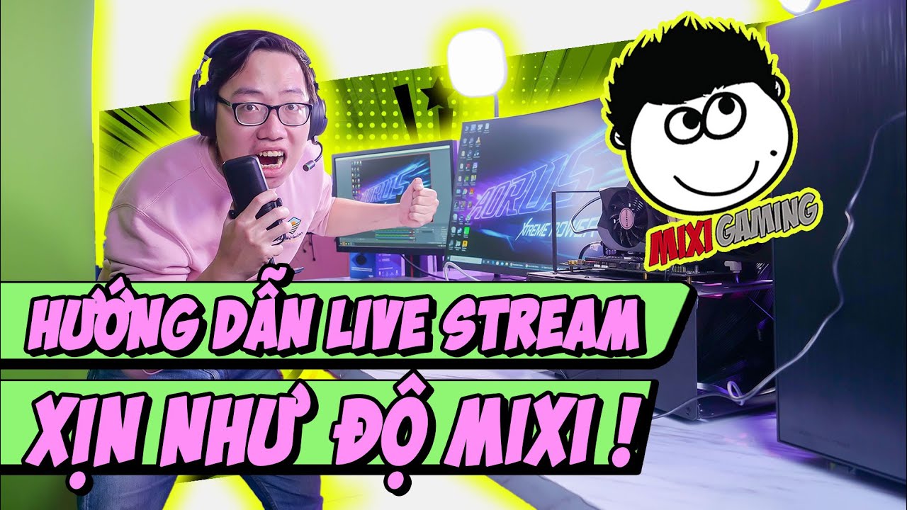 Làm Streamer Mùa Dịch Cực Dễ!!! | Hướng Dẫn Livestream
