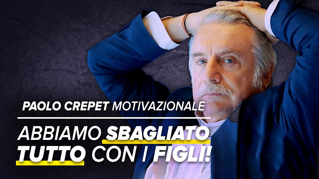 Il discorso di CREPET che TUTTI I GENITORI dovrebbero ascoltare!🔥- Video MOTIVAZIONALE in ITALIANO