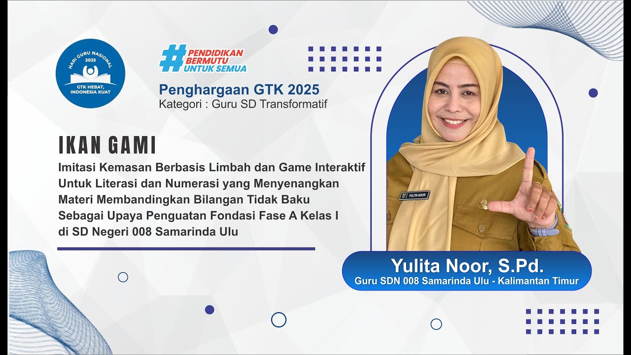 PENGHARGAAN GTK TRANSFORMATIF 2025 Imitasi Kemasan  dan Game Interaktif Untuk Literasi dan Numerasi