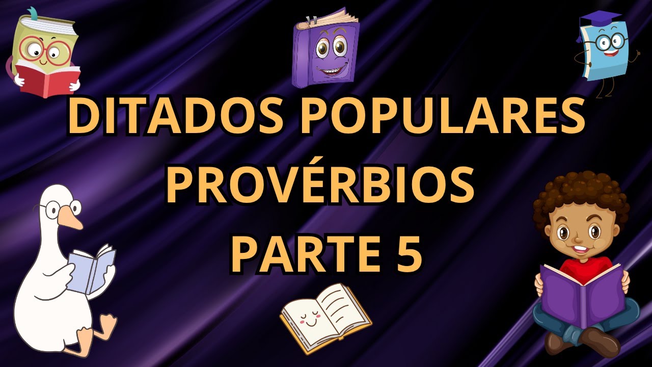 DITADOS POPULARES PROVÉRBIOS PARTE 5