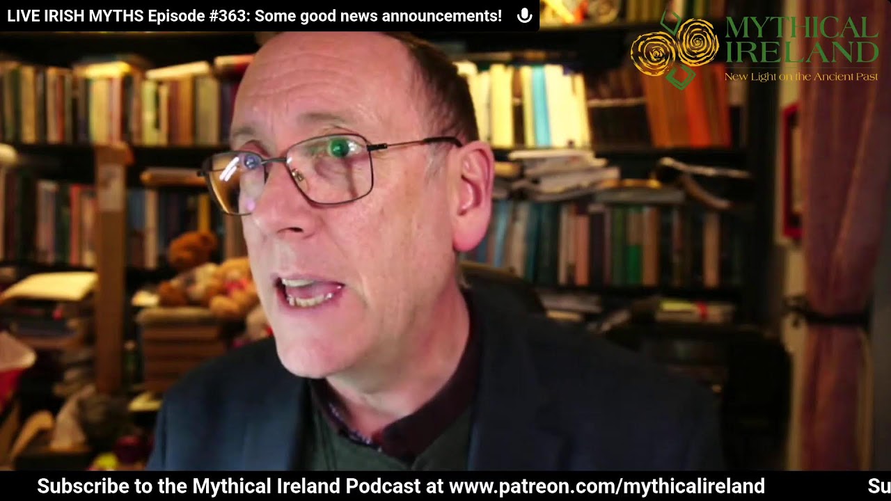 LIVE IRISH MYTHS Episode #363: Some good news announcements!
