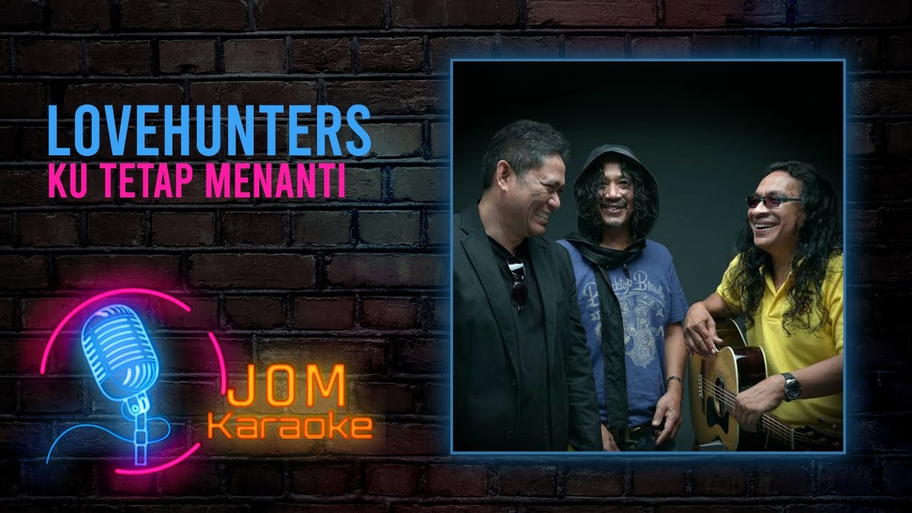 Lovehunters - Ku Tetap Menanti (Official Karaoke Video)