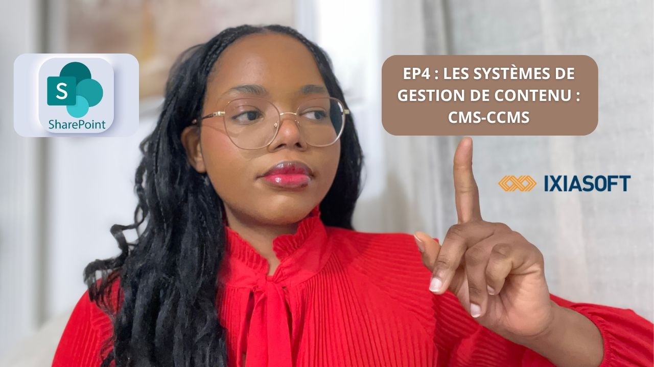 EP4 - Les outils de gestion de contenu en rédaction technique  (CMS / CCMS)