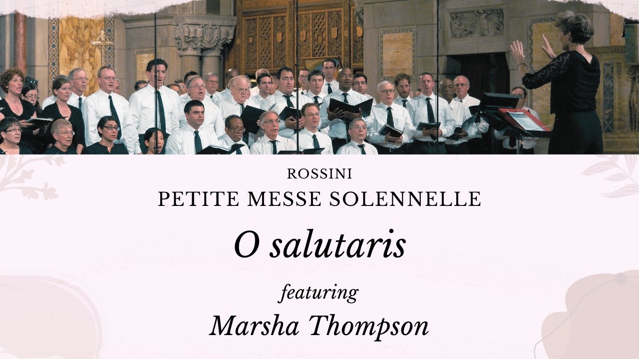 Petite messe solennelle – O salutaris, featuring Marsha Thompson