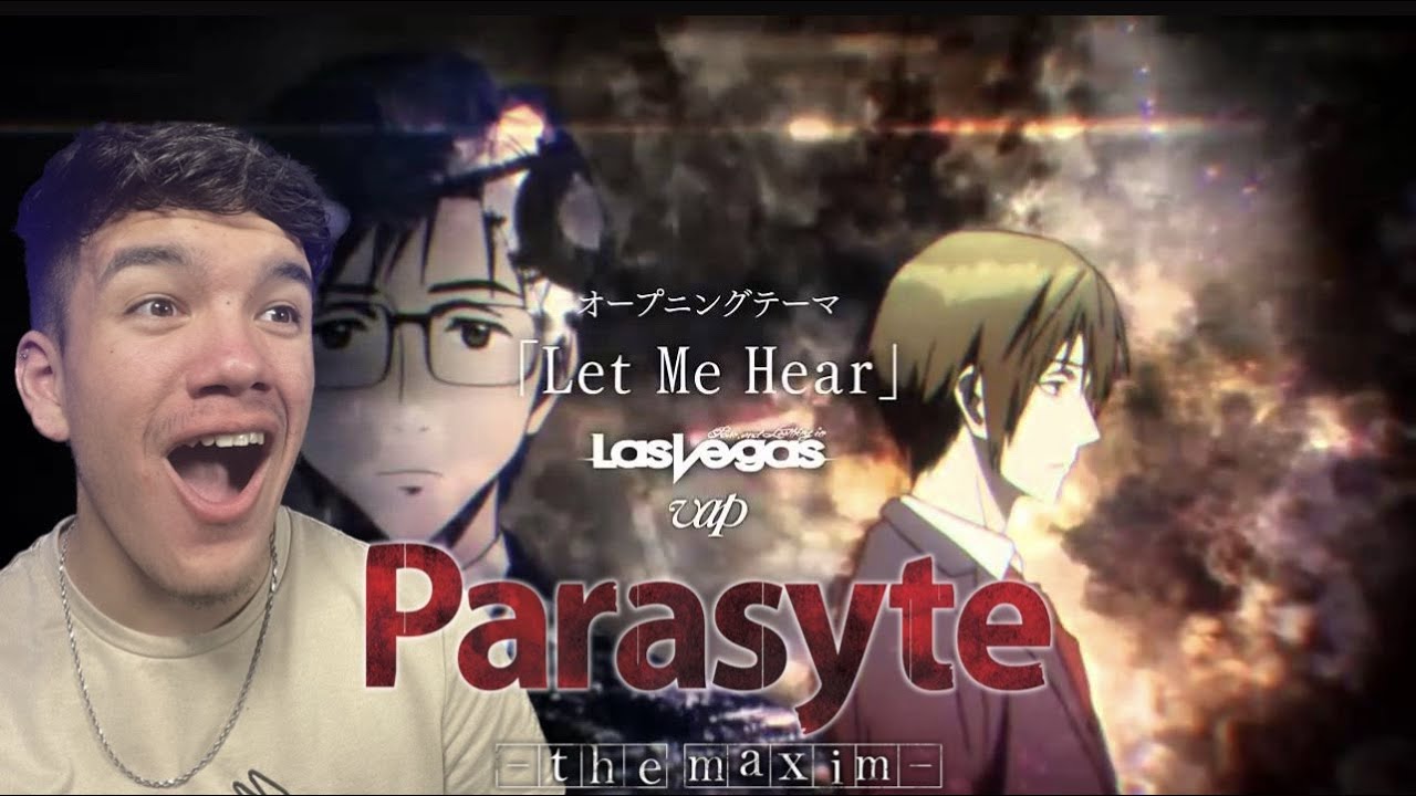 WHERE HAS THIS OPENING BEEN MY WHOLE LIFE!!! | Parasyte Opening Reaction.