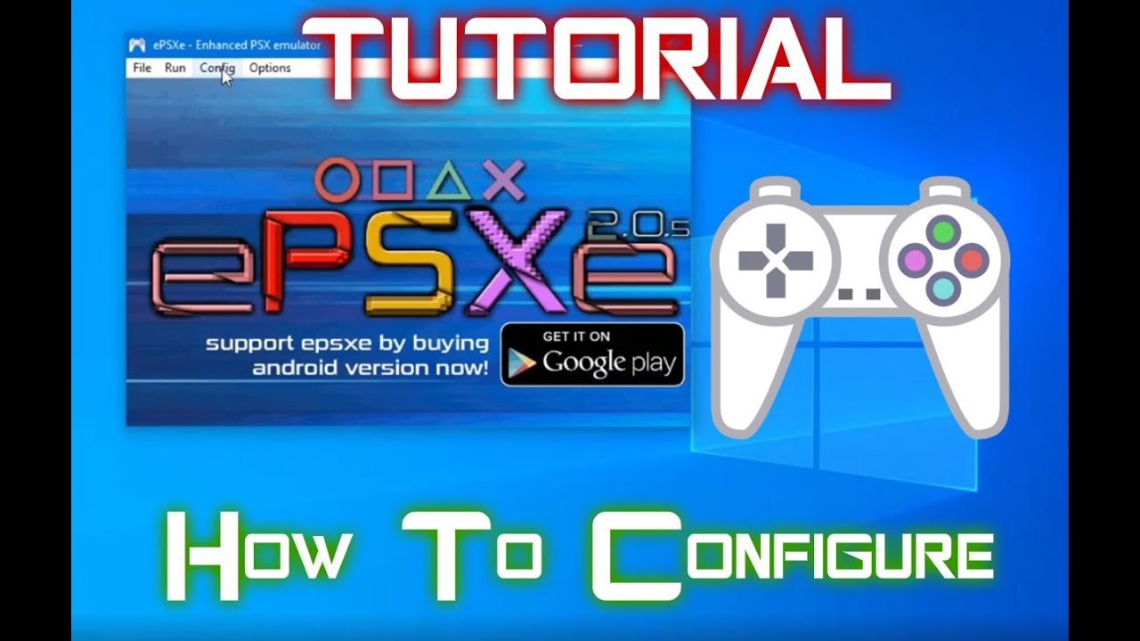 ePSXe 2.0.5 Tutorial: How to configure [LINK IN DESCRIPTION]