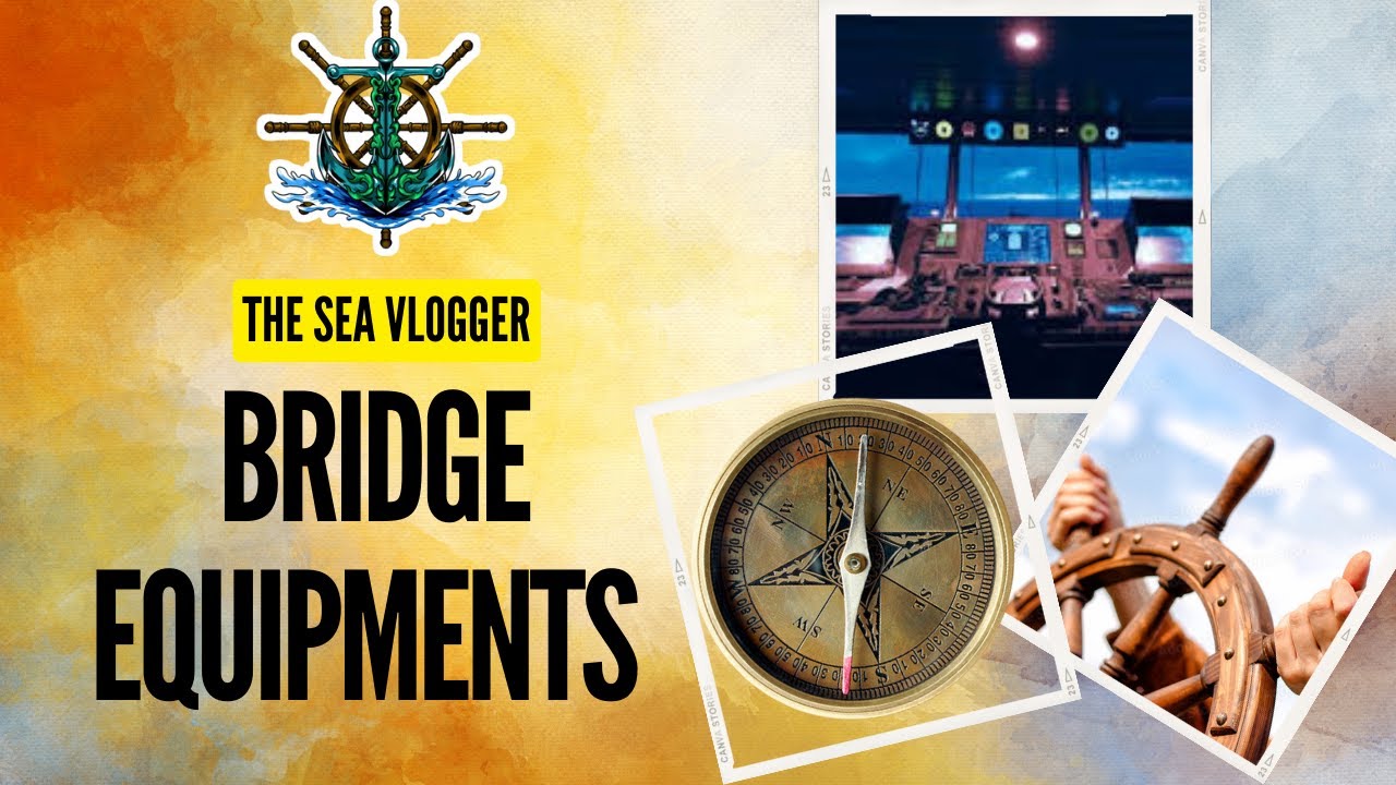 NAVIGATIONAL BRIDGE EQUIPMENTS