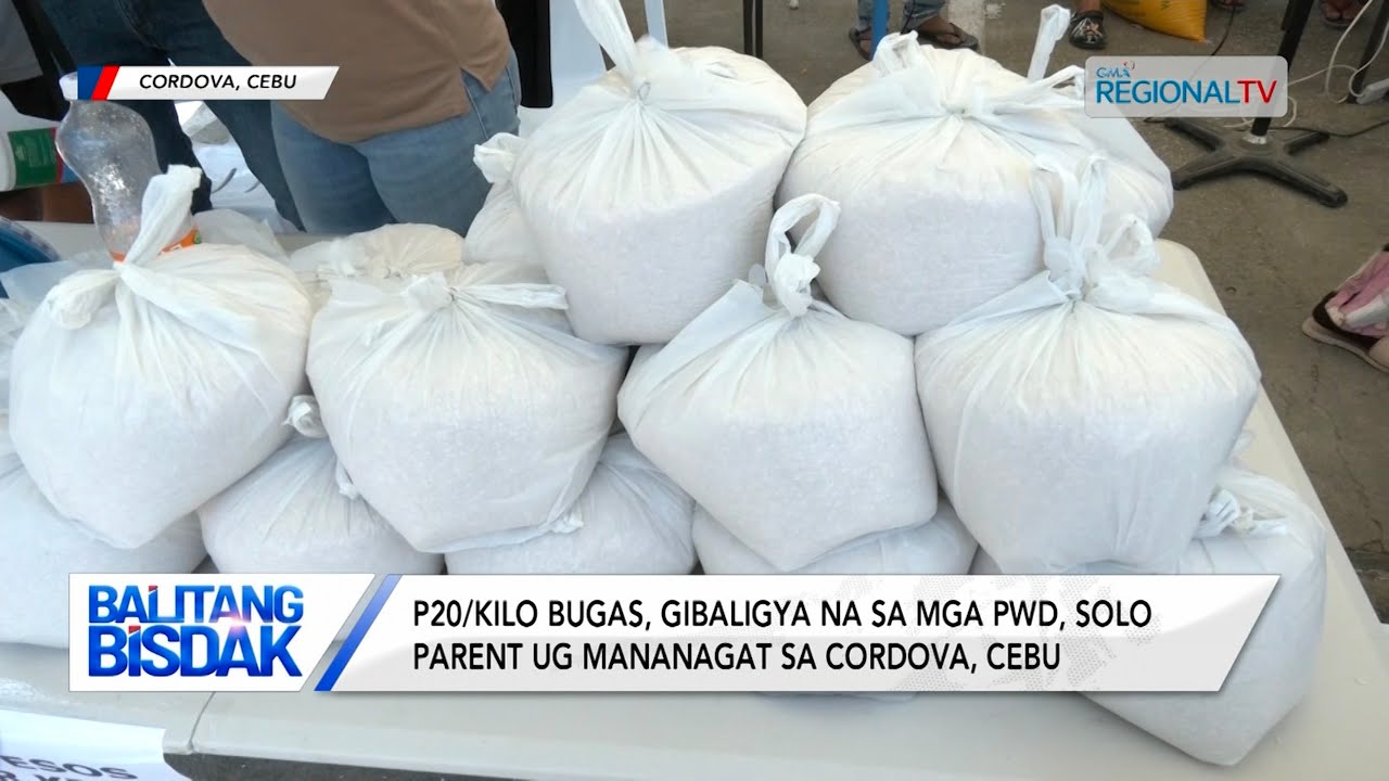 Balitang Bisdak: P20/kilo nga bugas, gibaligya na usab sa Cordova, Cebu