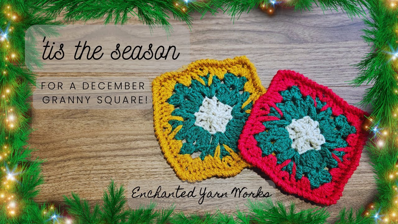 'tis the Season for a December Granny Square!