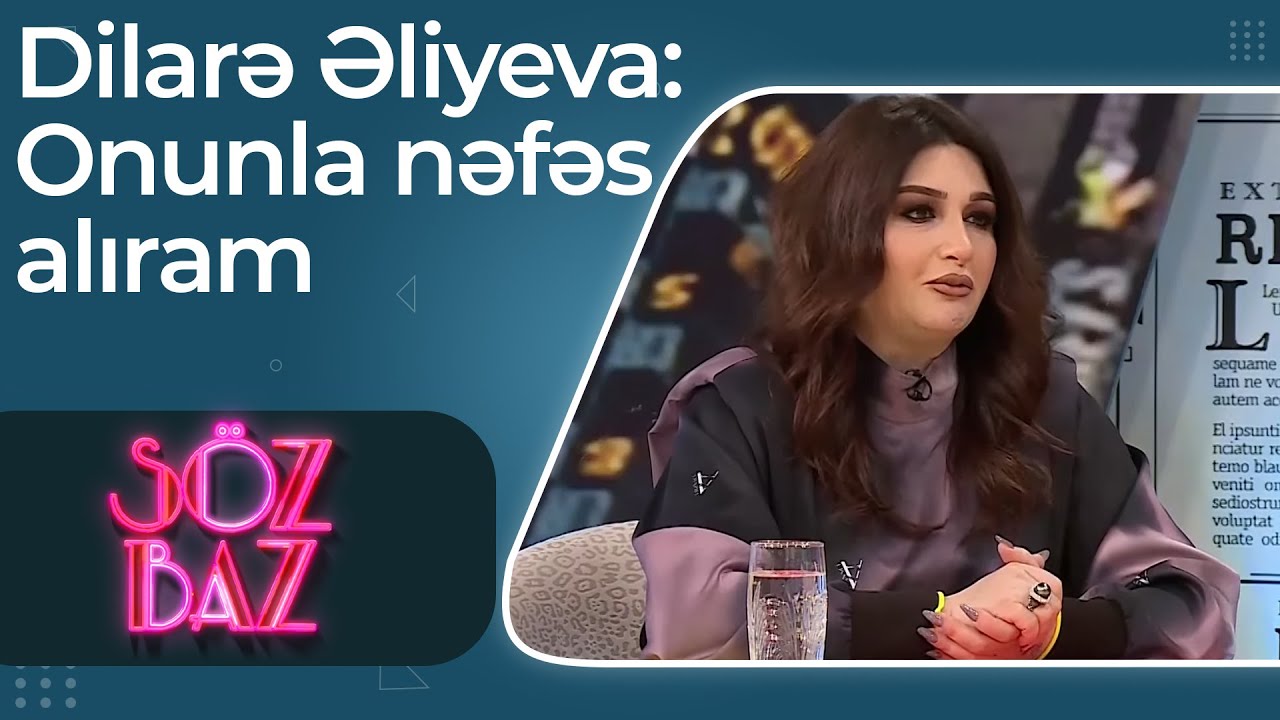 Dilarə Əliyeva nəvəsindən danışdı: Onunla nəfəs alıram - Söz Baz - TAM HİSSƏ