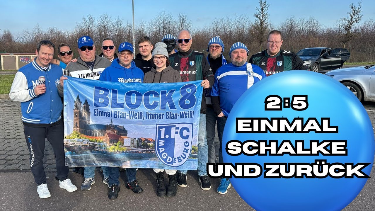 FC Schalke 04 gegen 1. FC Magdeburg / Block 8 TV / Einmal Schalke und zurück