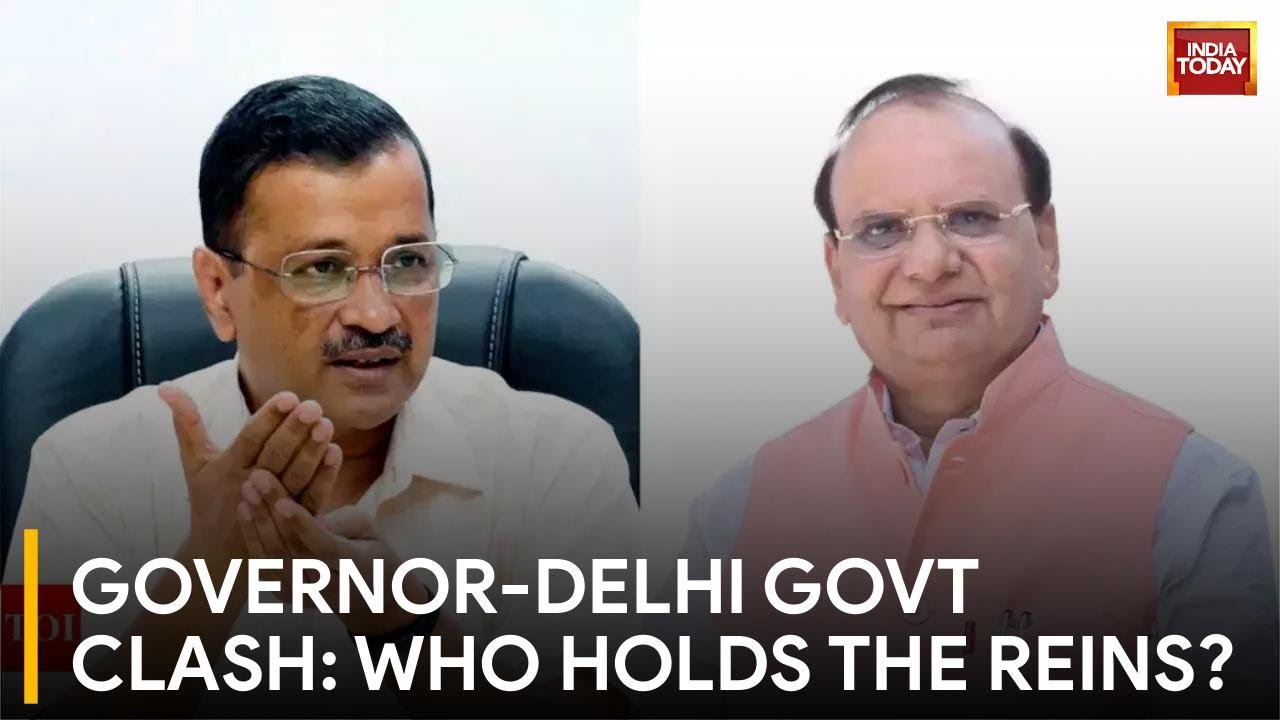 Governor vs Delhi Government: A Battle of Power and Influence | India Today