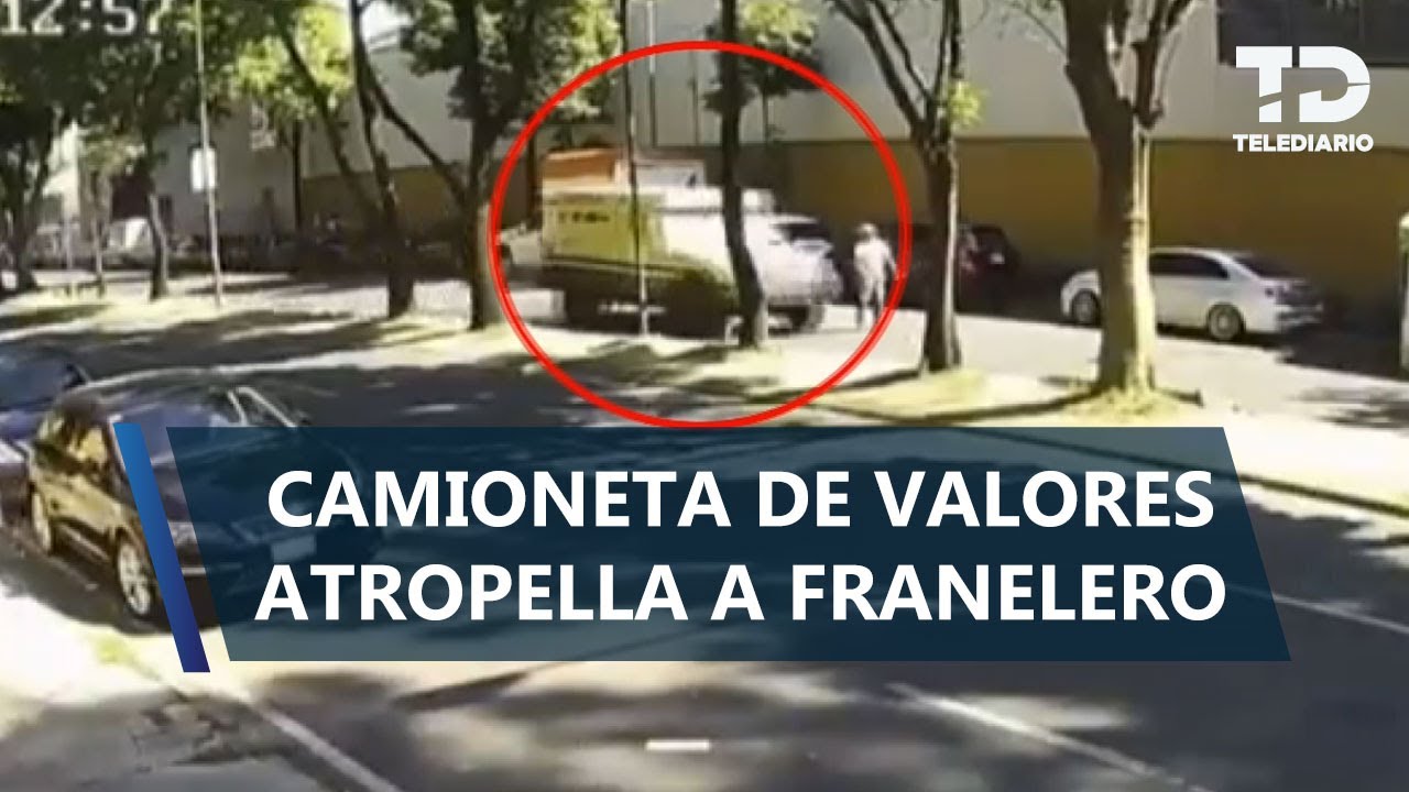 Camión de valores atropella franelero en Tlalpan; iba a exceso de velocidad y en sentido contrario