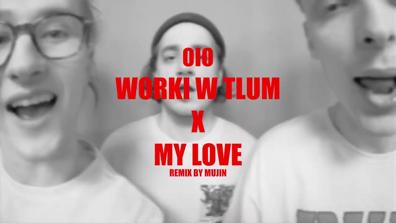 OIO WORKI W TŁUM ALE TO MY LOVE