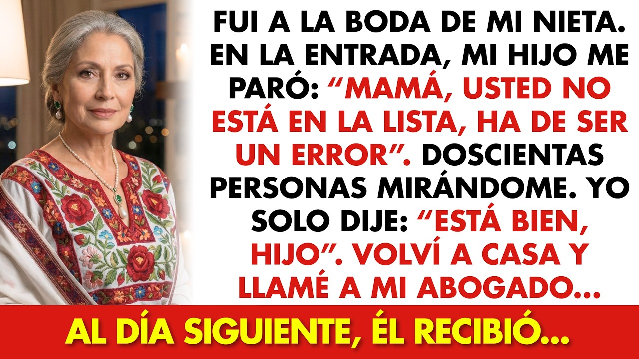 Mi Hijo Me Barrió en la Boda de Mi Nieta: “No Está en la Lista, Mamá”… Volví a Casa y Todo Cambió