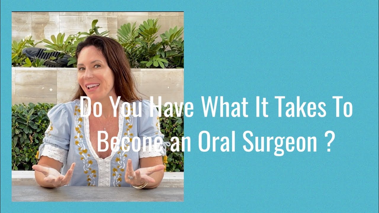 Do You Have What It Takes To Become An Oral Surgeon?