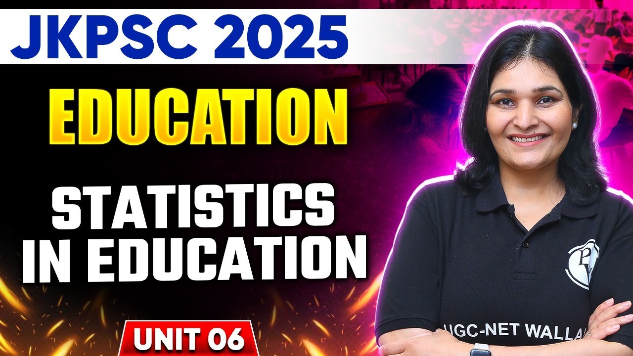 JKPSC 2025 Education | Statistics in Education | UGC NET June 2025