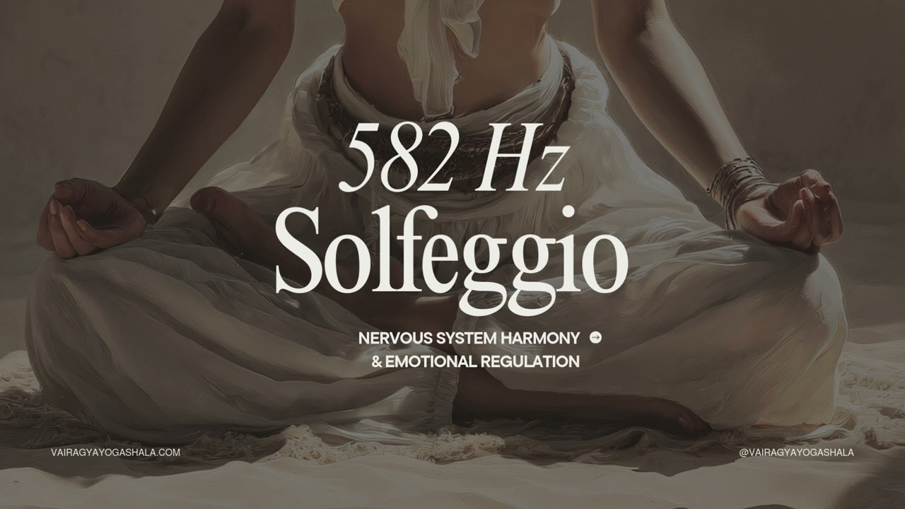 582 Hz Sound Healing for Balance & Coherence