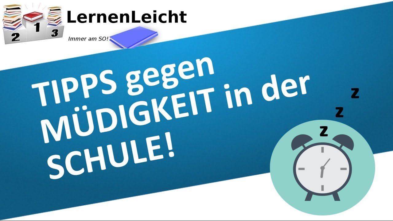 Was tun gegen #Müdigkeit? ( z.B. in der Schule) │#LernenLeicht