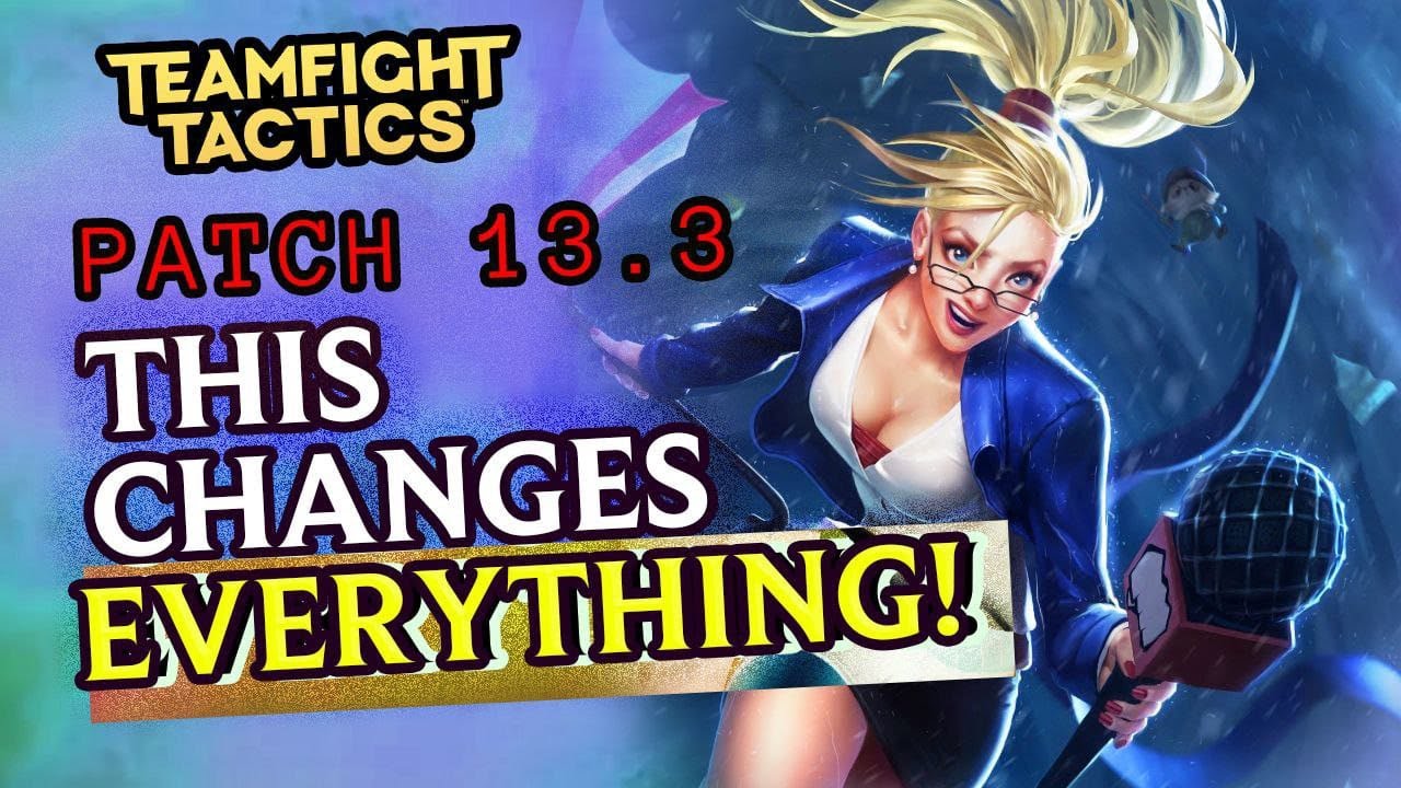 Watch This Before Playing in Patch 13.3 | Team fight Tactics