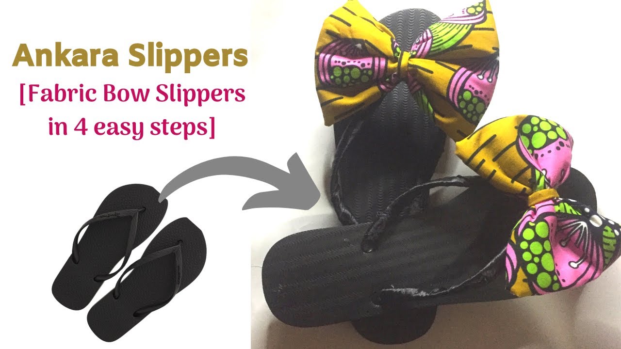 Ankara Slippers [Fabric Bow slippers in 4 easy steps]