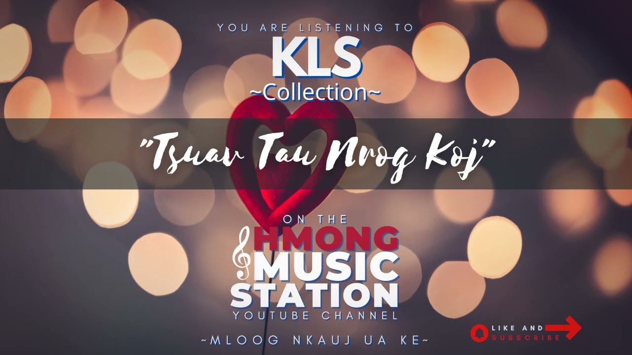 KLS - Tsuav Tau Nrog Koj