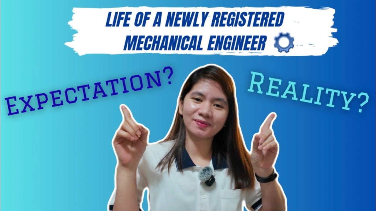 LIFE OF A NEWLY REGISTERED MECHANICAL ENGINEER l EXPECTATION VS. REALITY