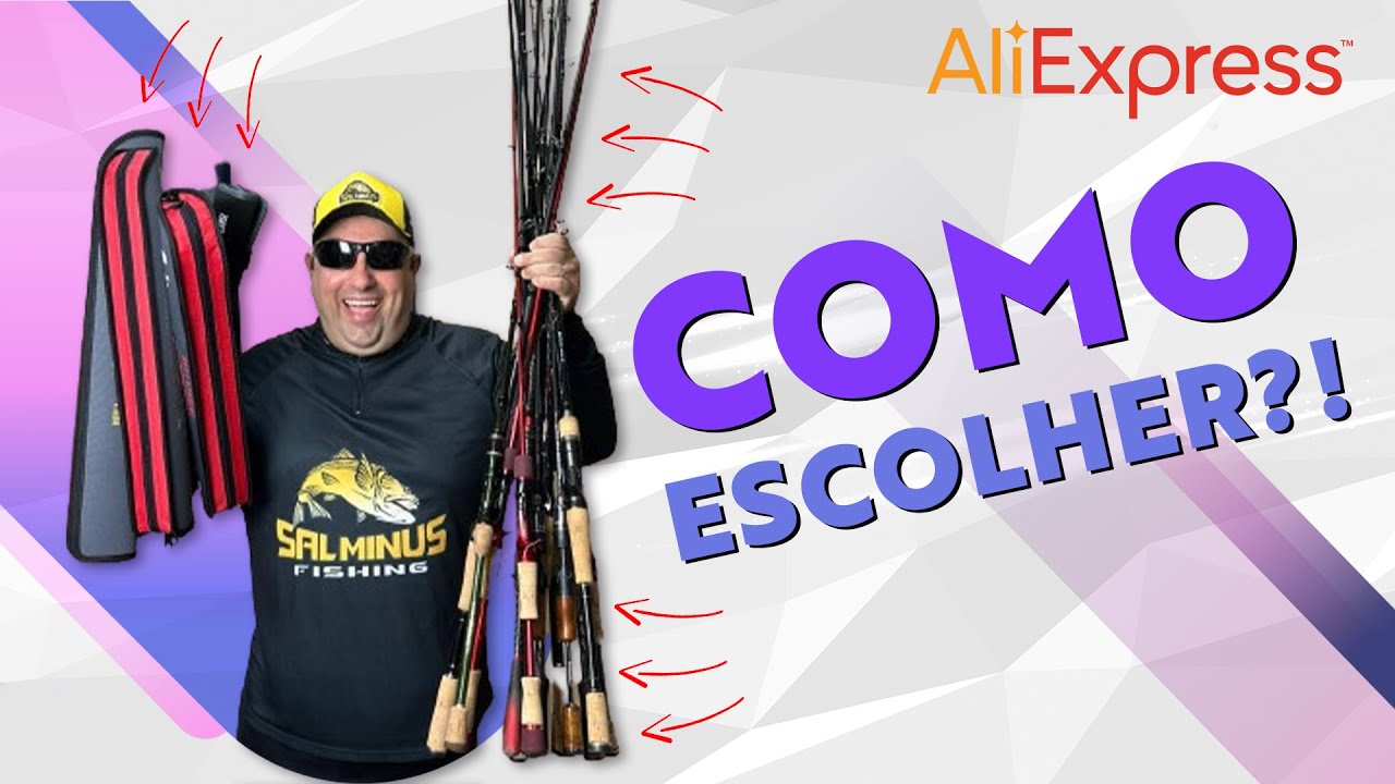 VARAS DE PESCA, escolhendo certo !! - AliExpress