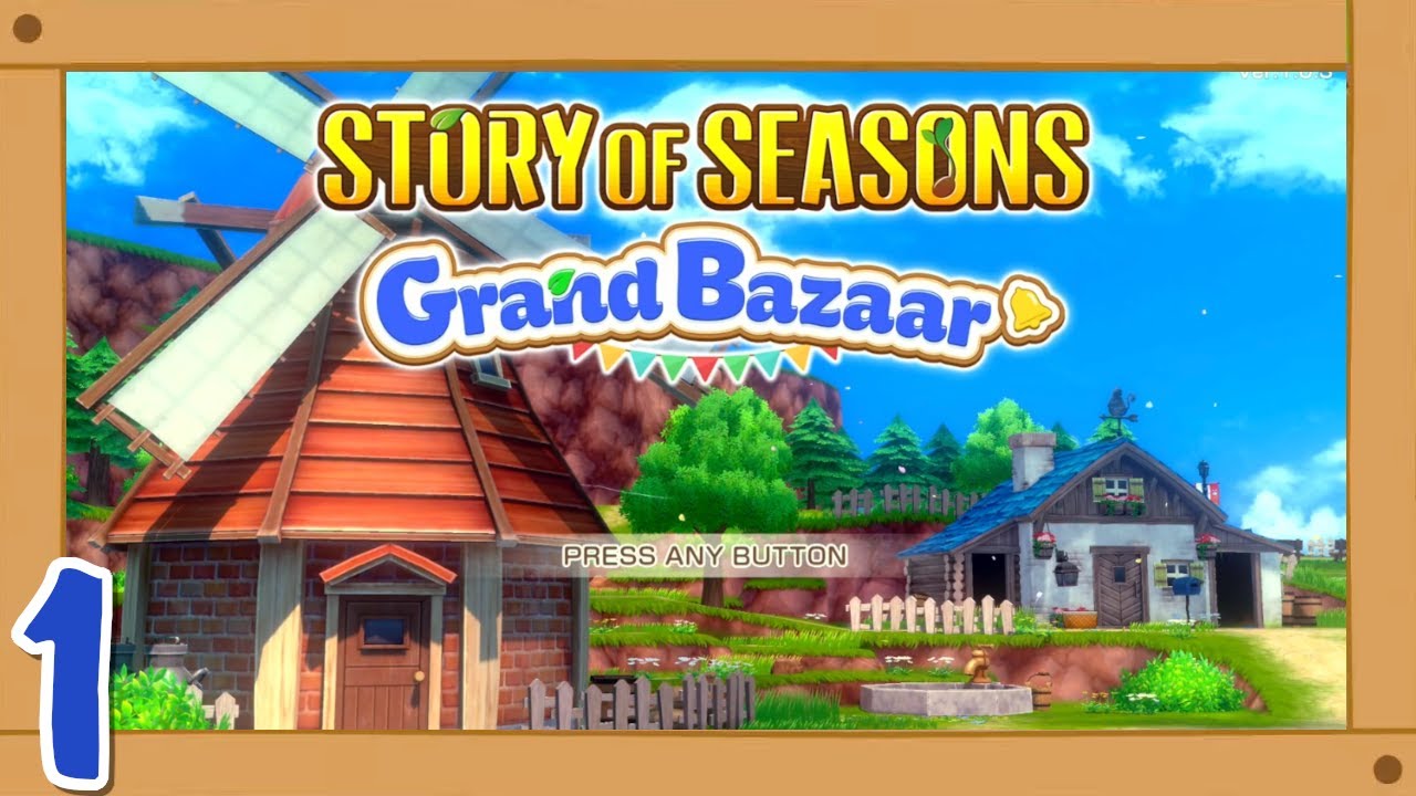Welcome to Zephyr Town! - Story of Seasons Grand Bazaar - Ep. 1