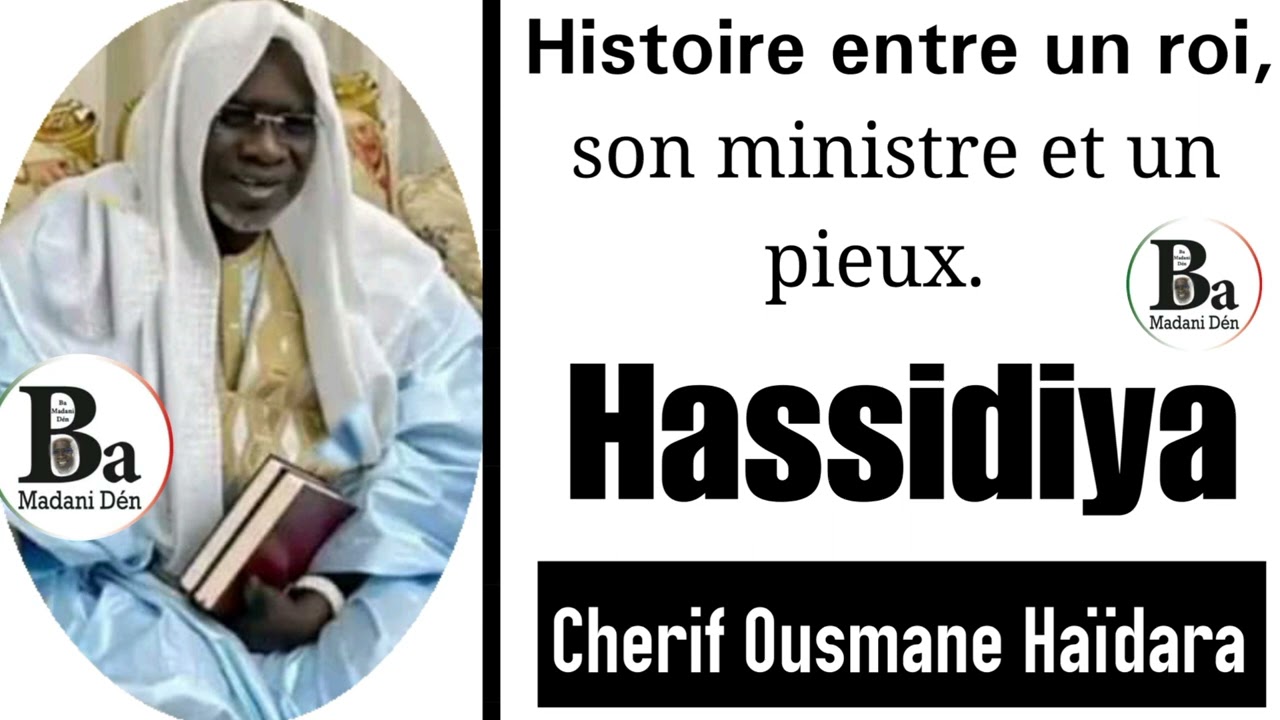 Histoire d'un roi, son ministre et un pieux, sur Hassidiya (Cherif Ousmane Madani Haïdara)