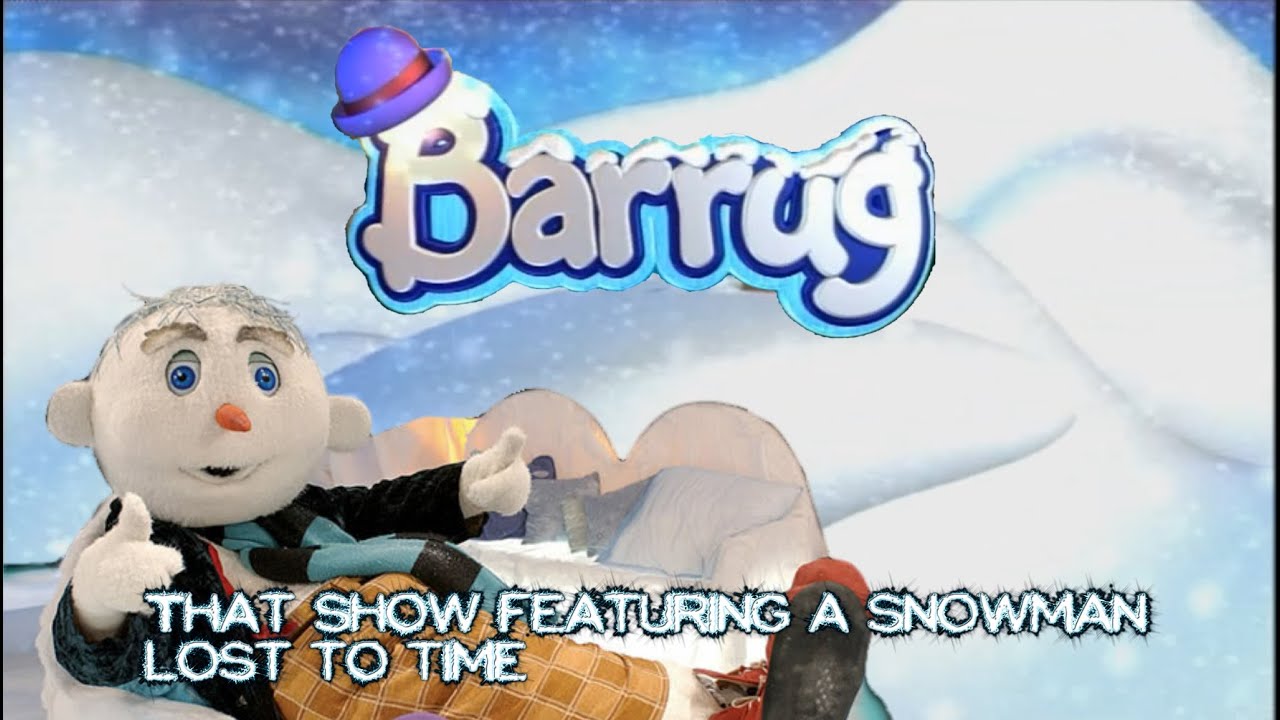 Barrug | That Obscure Show About a Snowman