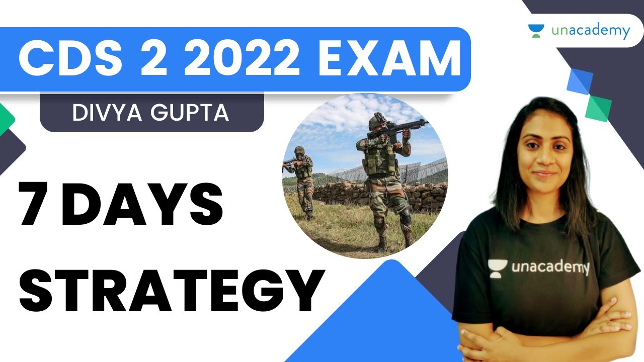 Last 7 Days Strategy | CDS 2 2022 | Divya Gupta | Unacademy Shaurya