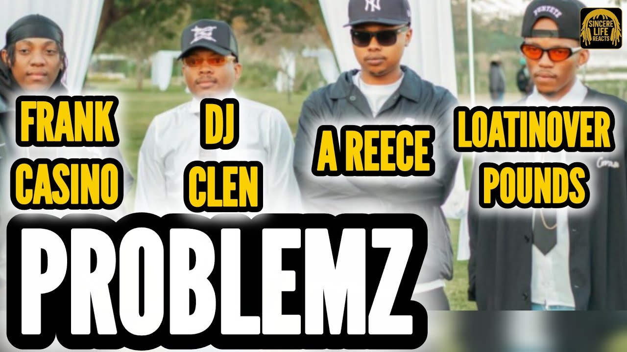 DJ CLEN x A REECE x FRANK CASINO x LOATINOVERPOUNDS - PROBLEMZ REACTION