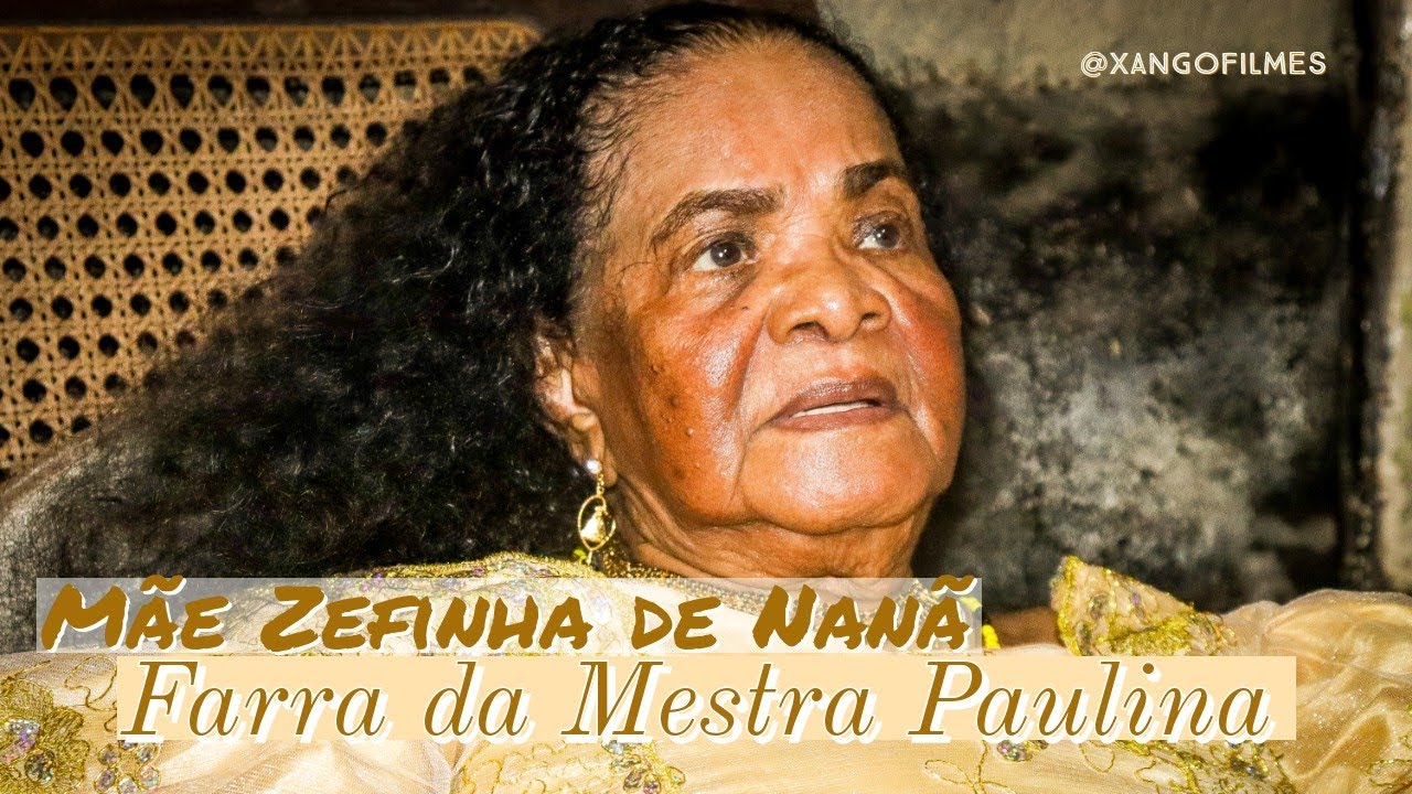 Farra da Mestra Paulina - Ilê Axé Òmò Òrìsà Nanã Buruku - Mãe Zefinha de Nanã (Olinda - Pernambuco)