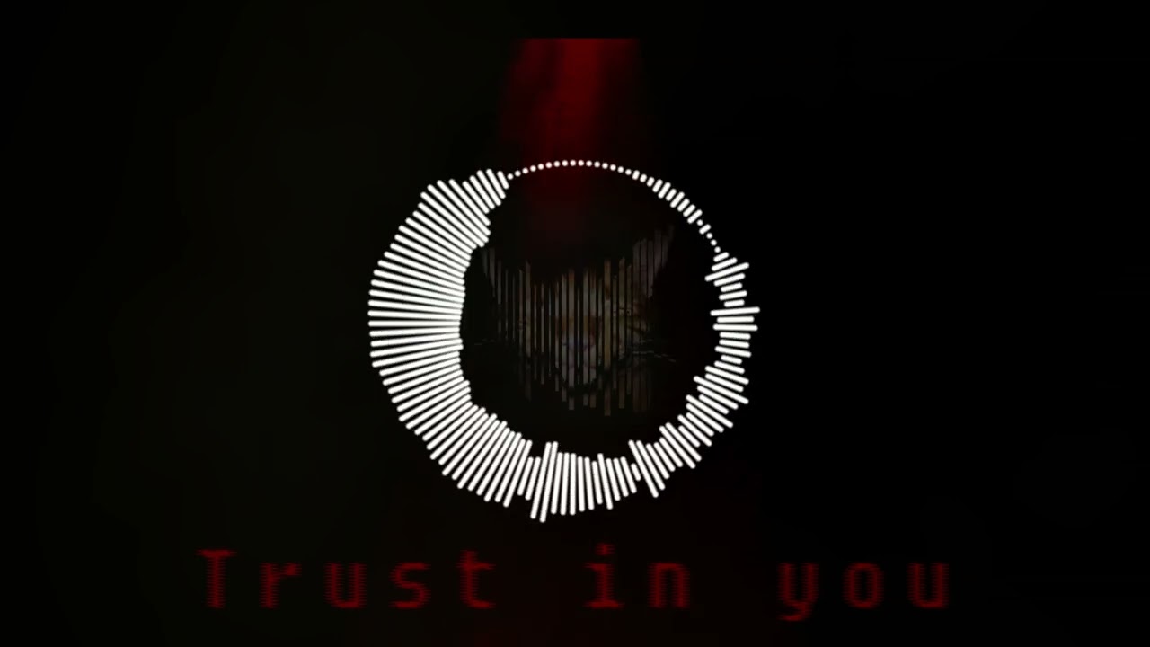 Trust in you