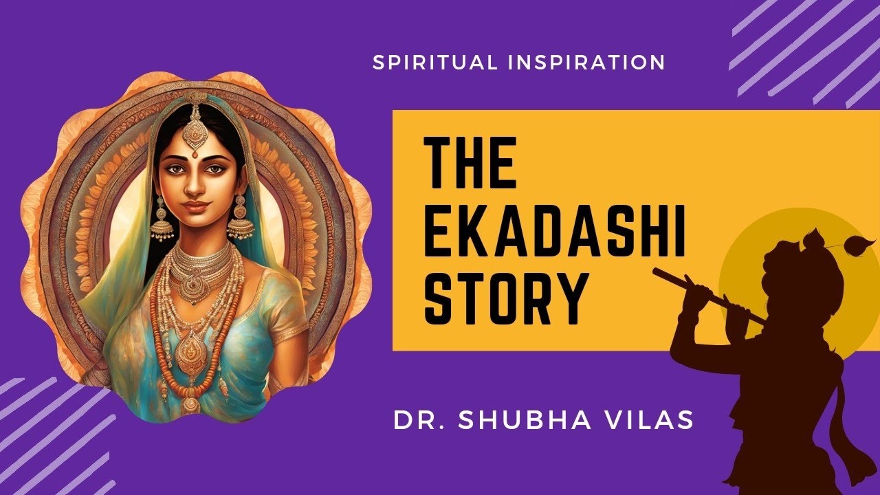 The Ekadashi story | Spiritual Inspiration | 14 Oct | Dr. Shubha Vilas