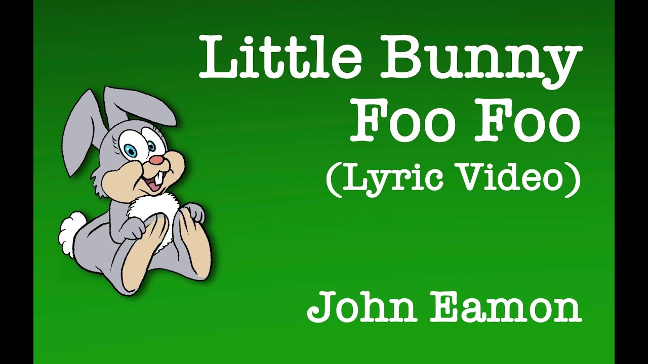 Little Bunny Foo Foo 🎵 Fun Children’s Song 🎵 Children’s Music 🎵 Sing-along | Lyric Video