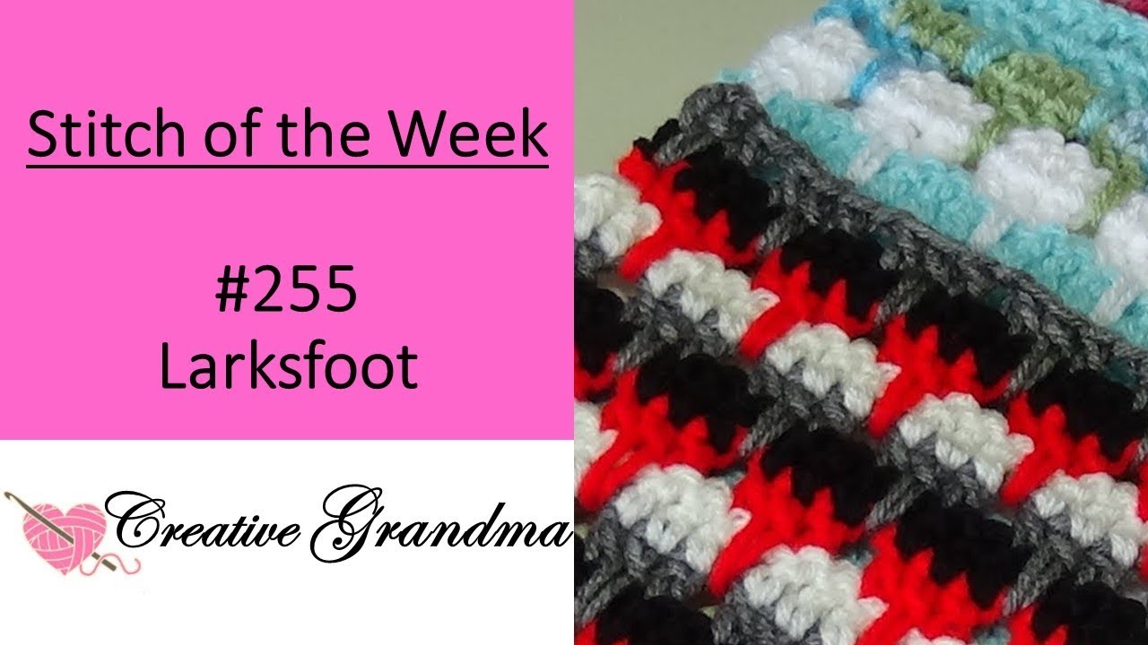 Stitch of the Week # 255 Larksfoot Stitch Crochet Tutorial (Right-Handed)