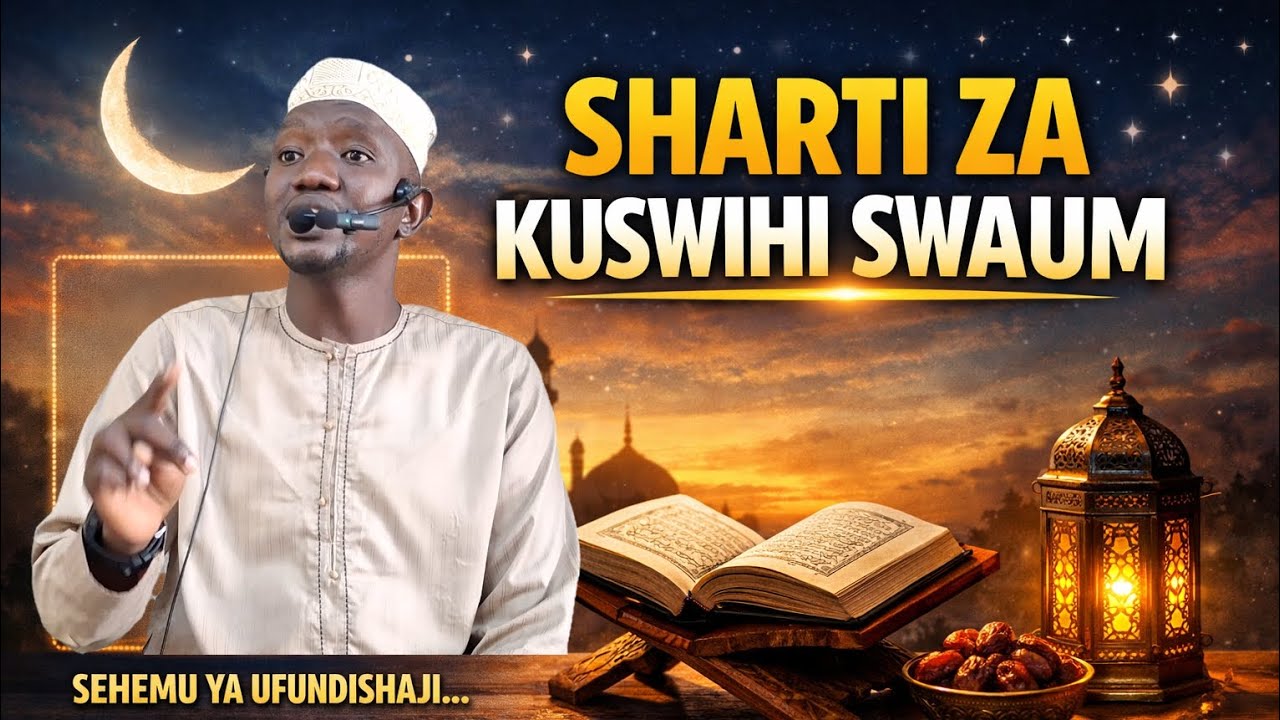 PART 2: SHARTI ZA KUSWIHI SWAUM | SHEIKH AHMAD ALI KARISA
