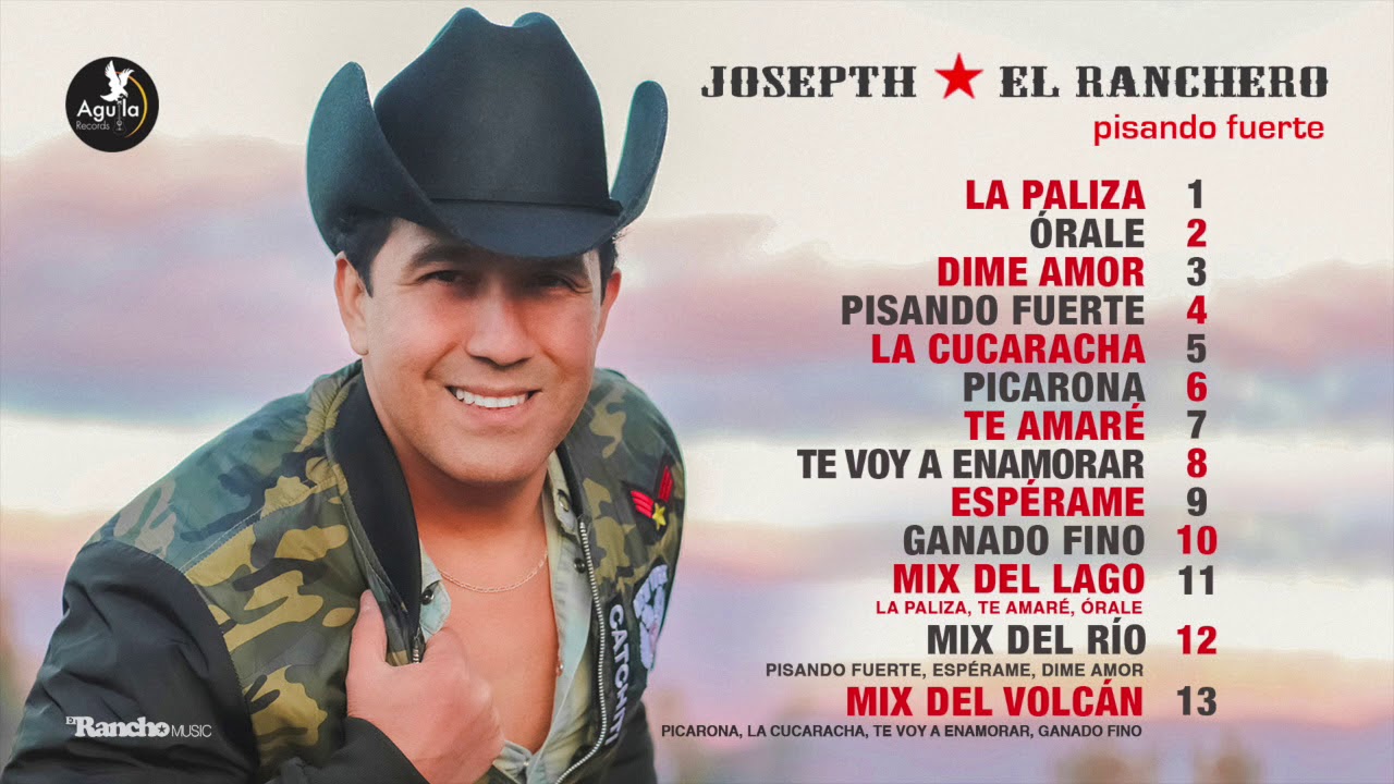 JOSEPTH EL RANCHERO · PISANDO FUERTE (Disco Completo)