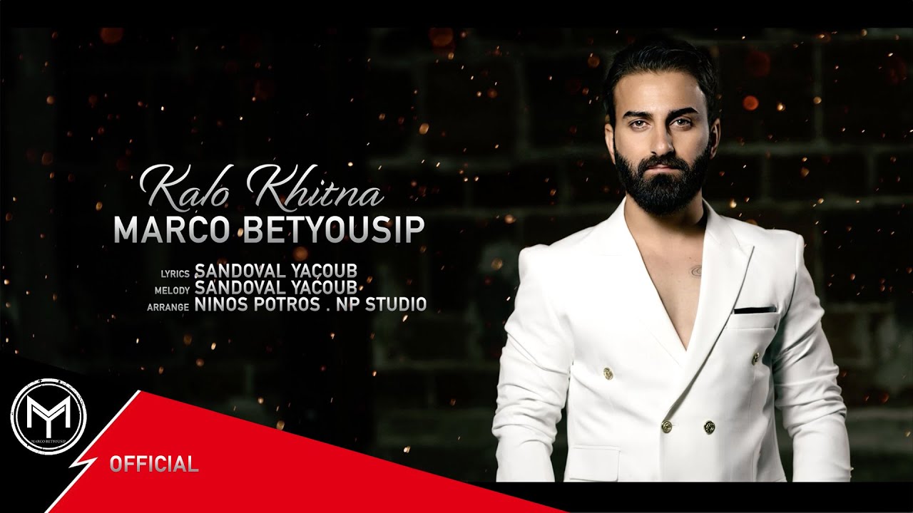 Marco BetYousip - Kalo Khitna | Official