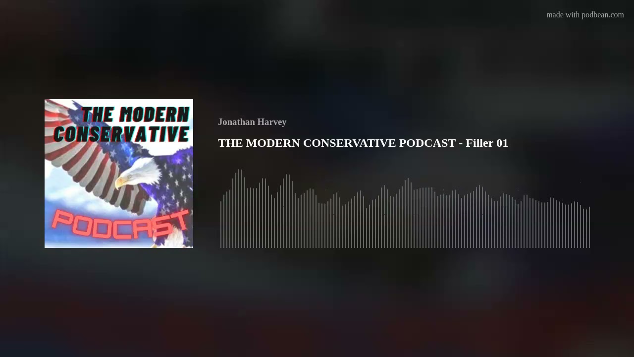 THE MODERN CONSERVATIVE PODCAST - Filler 01