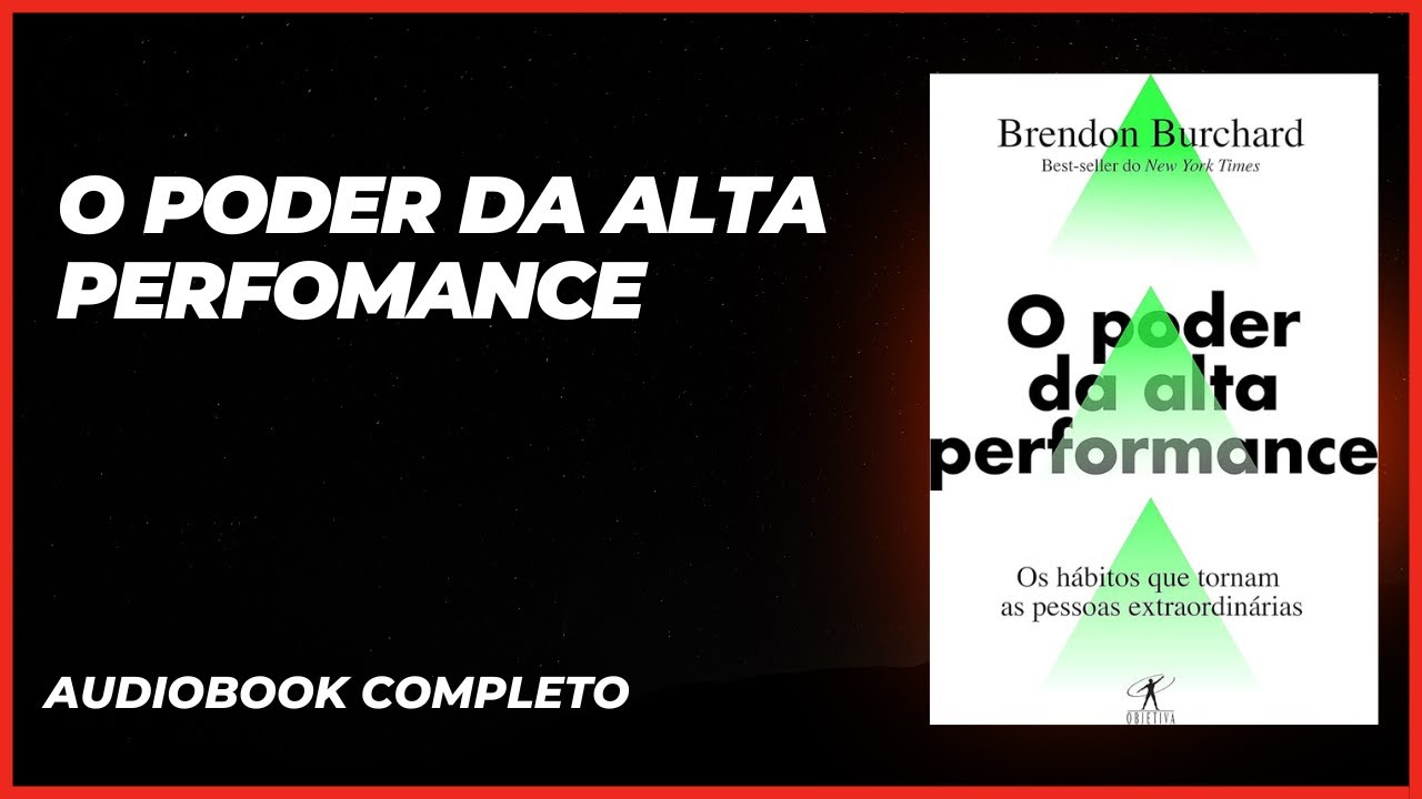 Audiobook O Poder da Alta Performance - Brendon Burchard