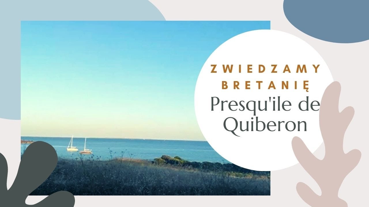 PRESQU`ILE DE QUIBERON | BRETANIA  | ZWIEDZAMY FRANCJĘ | WAKACJE WE FRANCJI