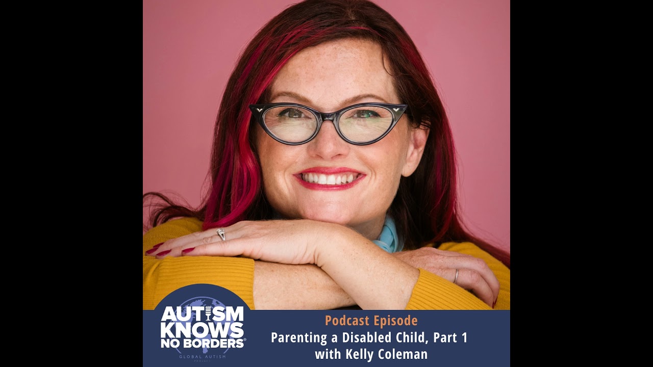 Parenting a Disabled Child, Part 1 with Kelley Coleman