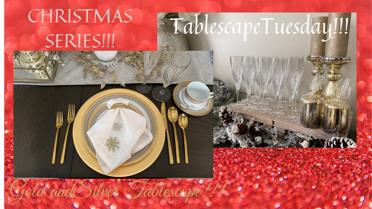 TABLESCAPE TUESDAY! GOLD AND SILVER TABLESCAPE! HOW TO DECORATE YOUR TABLE FOR CHRISTMAS!