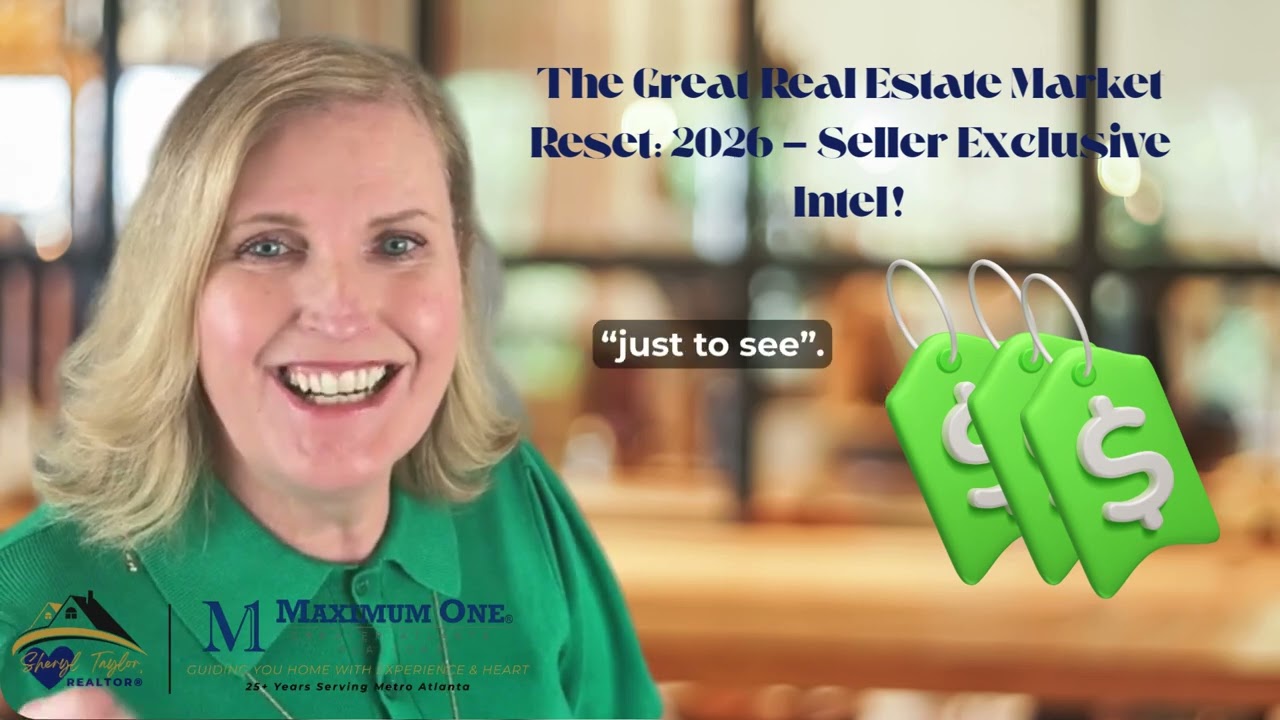 The Great Real Estate Market Reset of 2026 – What Sellers Need To Know Before A Next Move!